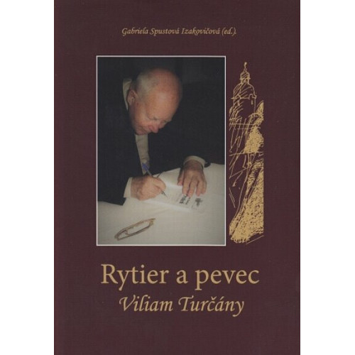 Rytier a pevec / Viliam Turčány